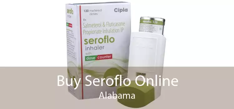 Buy Seroflo Online Alabama