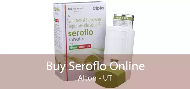 Buy Seroflo Online Alton - UT