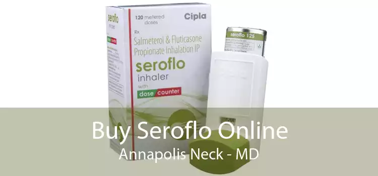 Buy Seroflo Online Annapolis Neck - MD