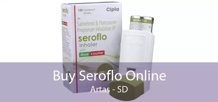 Buy Seroflo Online Artas - SD