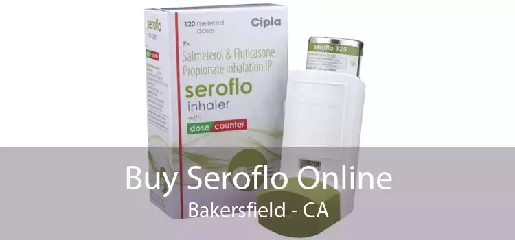 Buy Seroflo Online Bakersfield - CA