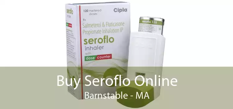 Buy Seroflo Online Barnstable - MA