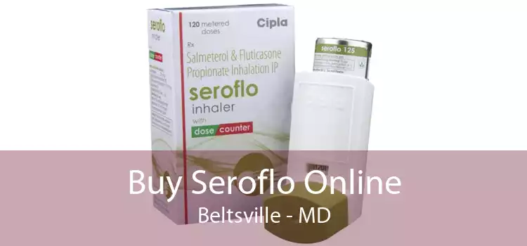 Buy Seroflo Online Beltsville - MD