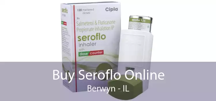 Buy Seroflo Online Berwyn - IL