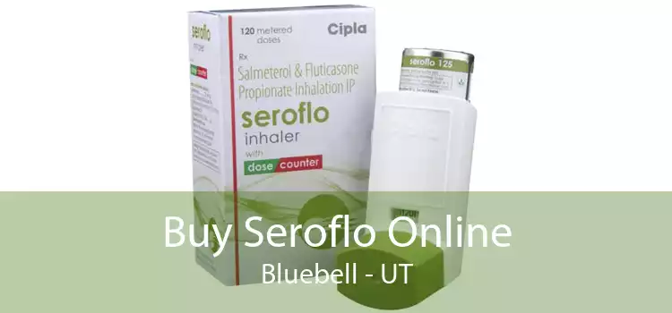Buy Seroflo Online Bluebell - UT