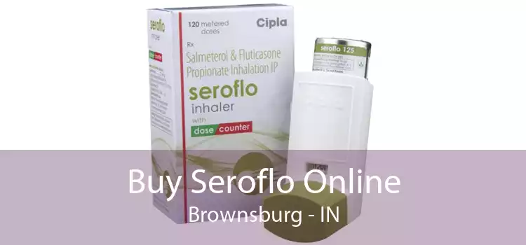 Buy Seroflo Online Brownsburg - IN