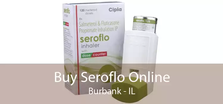 Buy Seroflo Online Burbank - IL