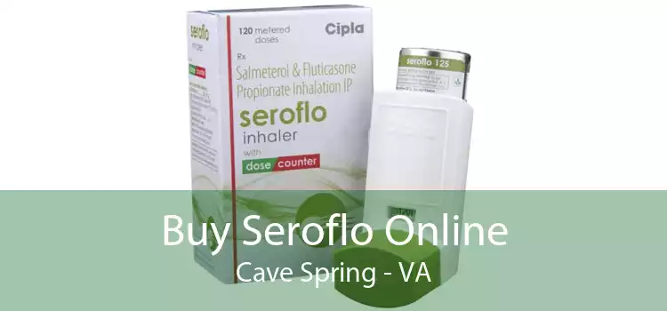 Buy Seroflo Online Cave Spring - VA