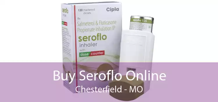 Buy Seroflo Online Chesterfield - MO