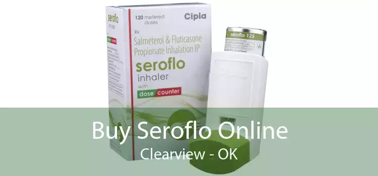 Buy Seroflo Online Clearview - OK