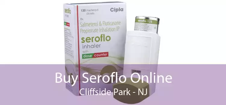 Buy Seroflo Online Cliffside Park - NJ