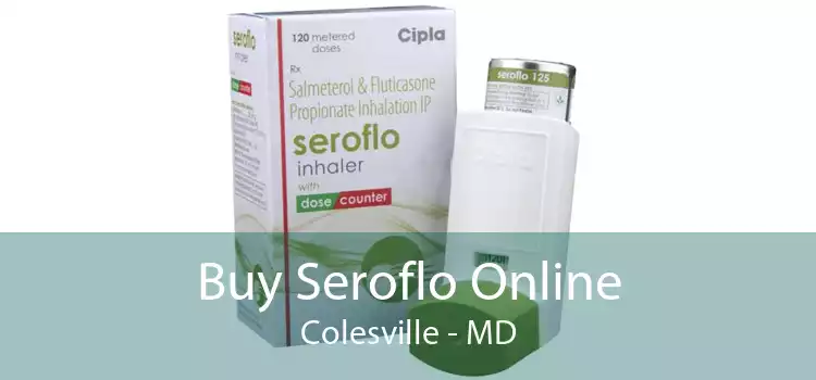 Buy Seroflo Online Colesville - MD