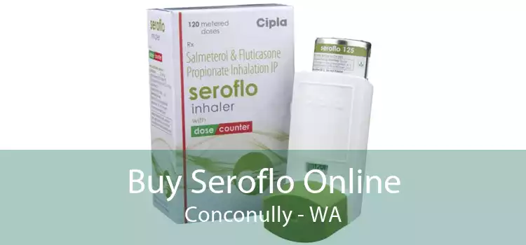 Buy Seroflo Online Conconully - WA