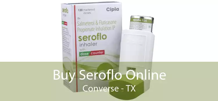Buy Seroflo Online Converse - TX