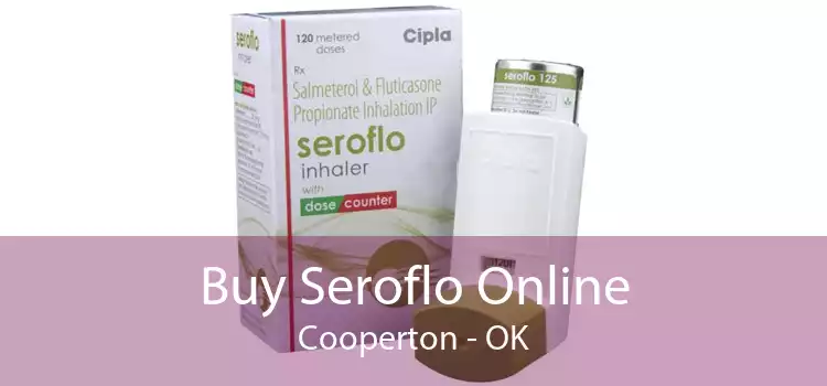 Buy Seroflo Online Cooperton - OK